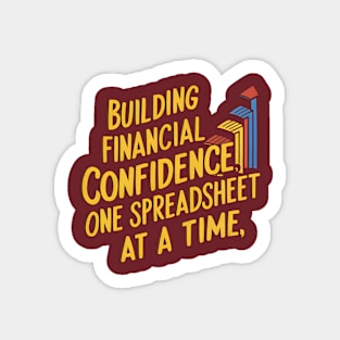 Building Financial Confidence one Spreadsheet at a time | Accountant Sticker